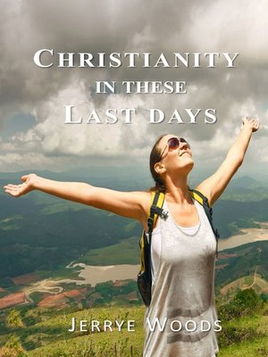 cover image of Christianity in these Last Days